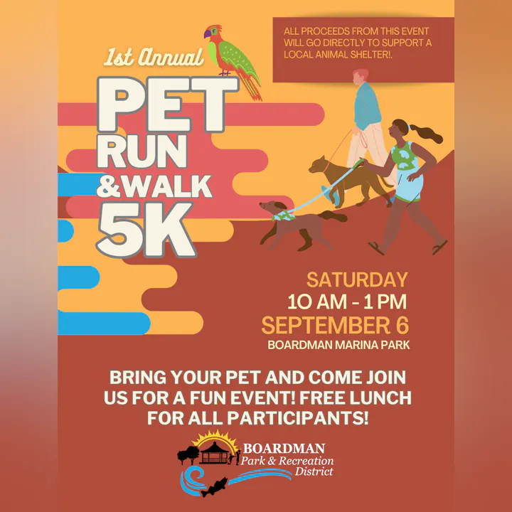 Join the 1st Annual Pet Run & Walk 5K on Sept 6, 10 AM - 1 PM at Boardman Marina Park. Proceeds support a local animal shelter!