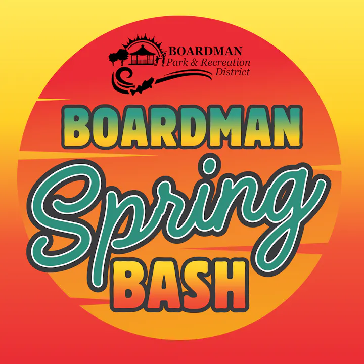 The image promotes the "Boardman Spring Bash," organized by the Boardman Park & Recreation District.