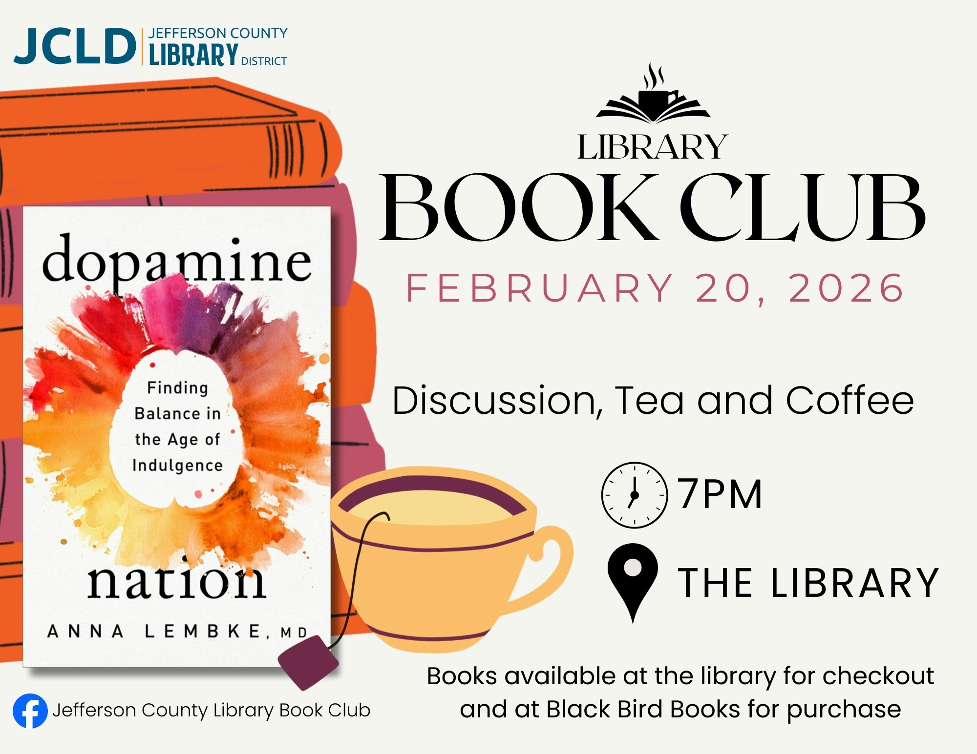 Library Book Club on Feb 20, 2026, discussing "Dopamine Nation" by Anna Lembke. Tea, coffee at 7 PM.