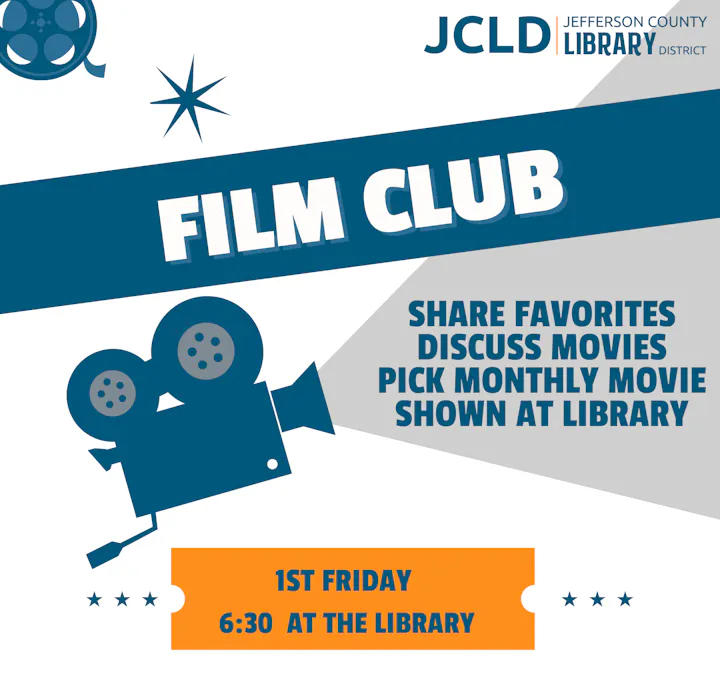 The image promotes a Film Club at Jefferson County Library, meeting on the 1st Friday at 6:30 PM to discuss and choose movies.