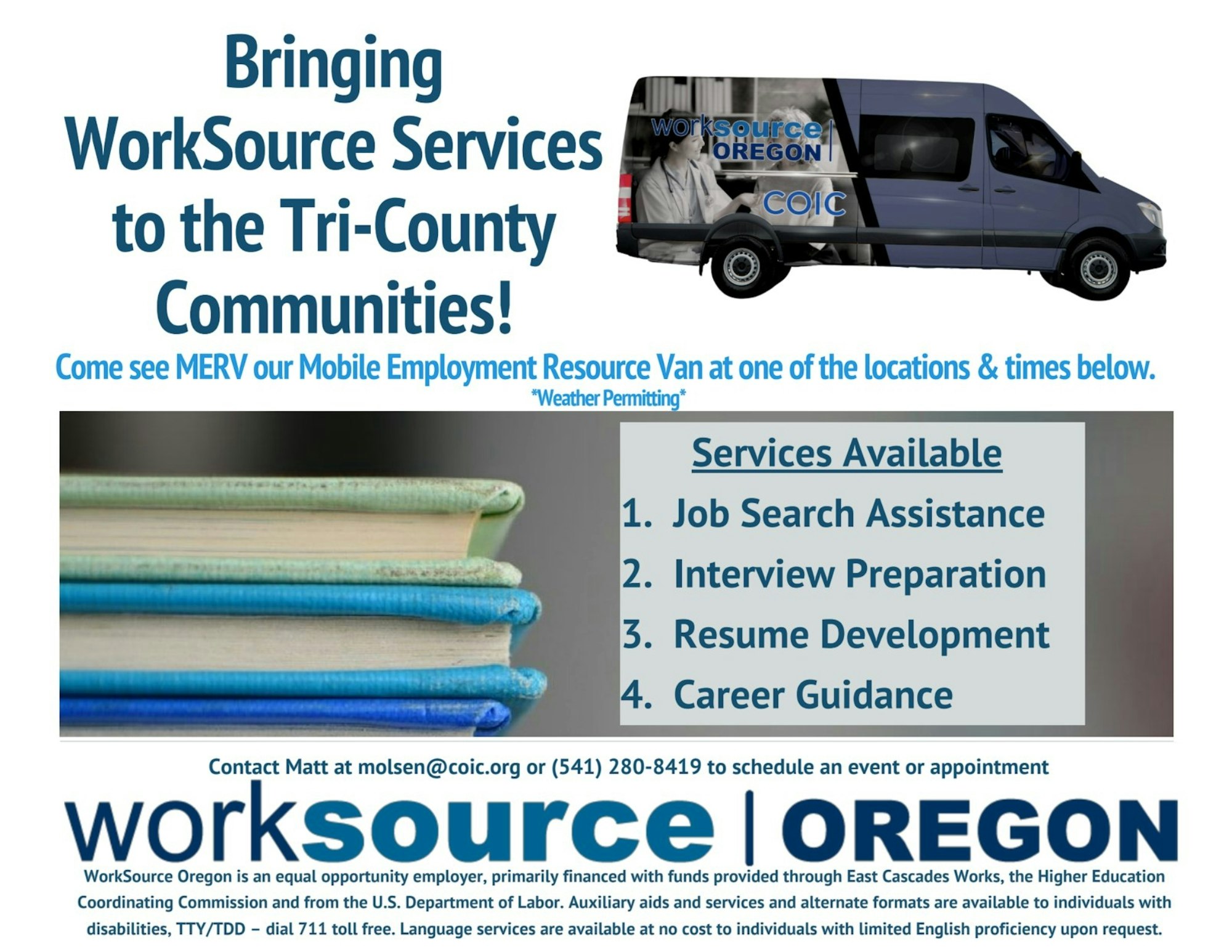 WorkSource Oregon offers mobile services like job search help, interview prep, resume development, and career guidance via a van.