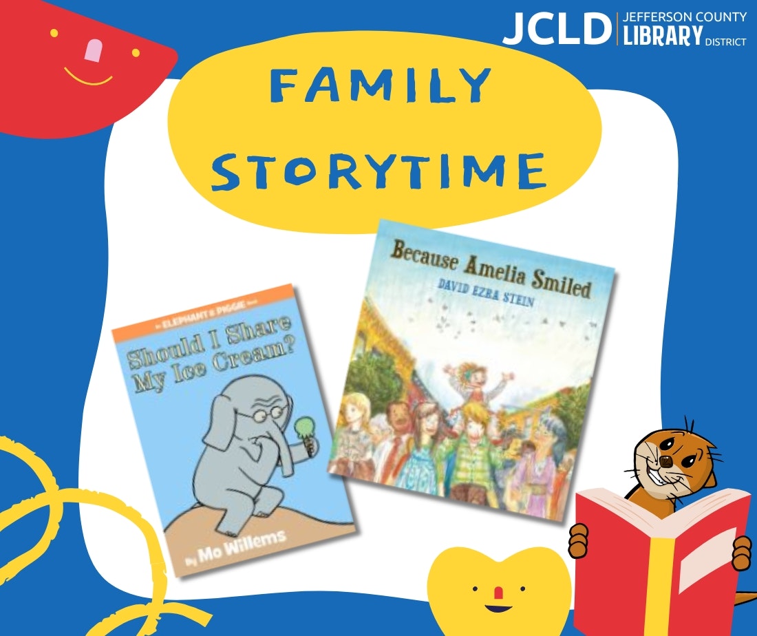 Family Storytime event poster with two books: "Should I Share My Ice Cream?" and "Because Amelia Smiled," by JCLD.