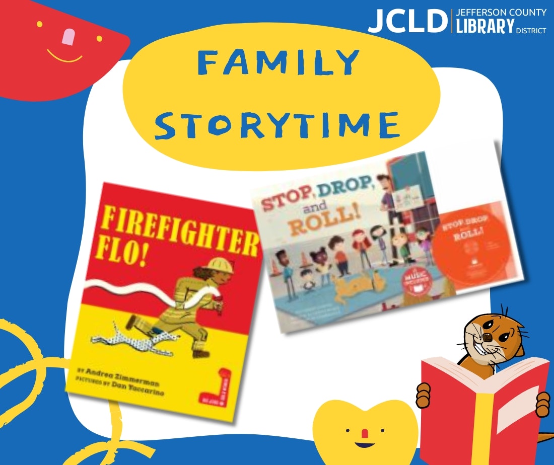 Family Storytime event poster featuring books "Firefighter Flo!" and "Stop, Drop, and Roll!" hosted by Jefferson County Library District.