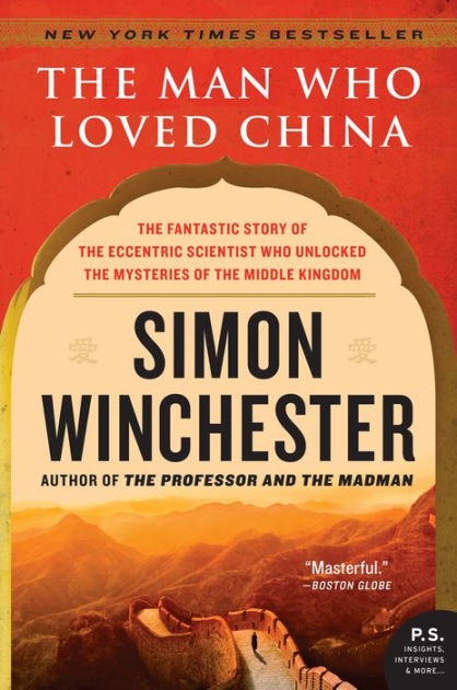 The Man Who Loved China: Simon Winchester