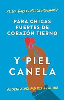 The image features a book cover titled "Para chicas fuertes de corazón tierno y piel canela," focusing on love letters for women of color.