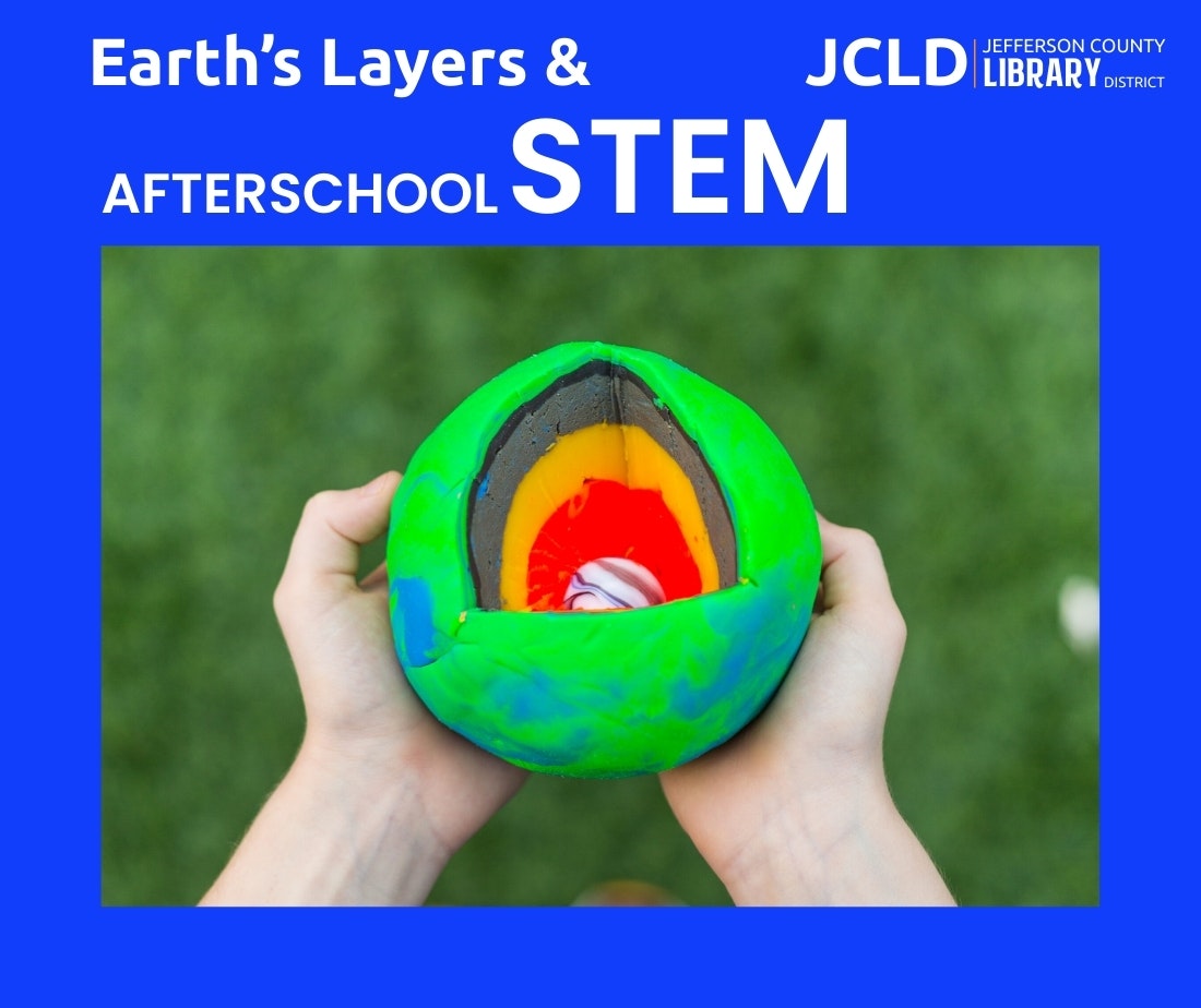 The image shows a model of Earth's layers held in hands, promoting an afterschool STEM program by the Jefferson County Library.
