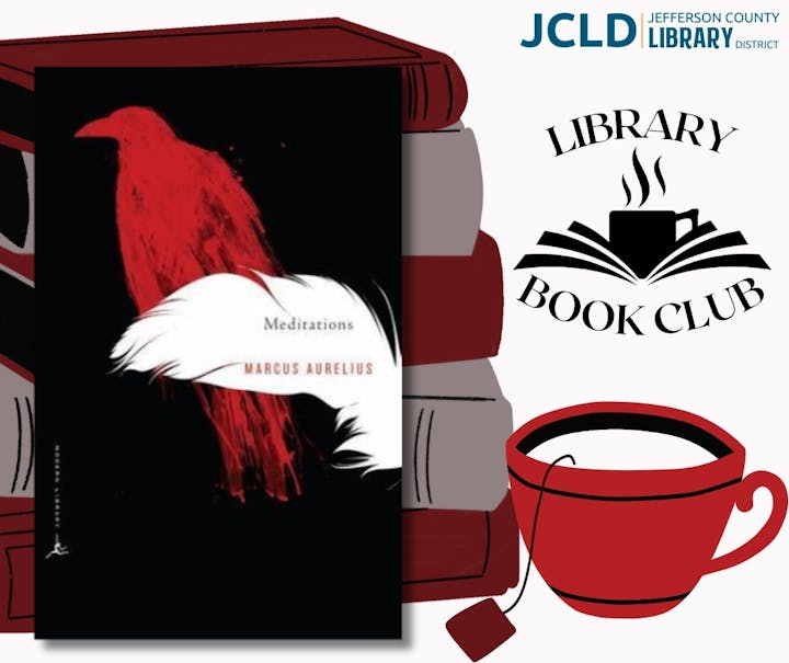 An image featuring the book "Meditations" by Marcus Aurelius, alongside a logo for the Jefferson County Library Book Club and a coffee cup.