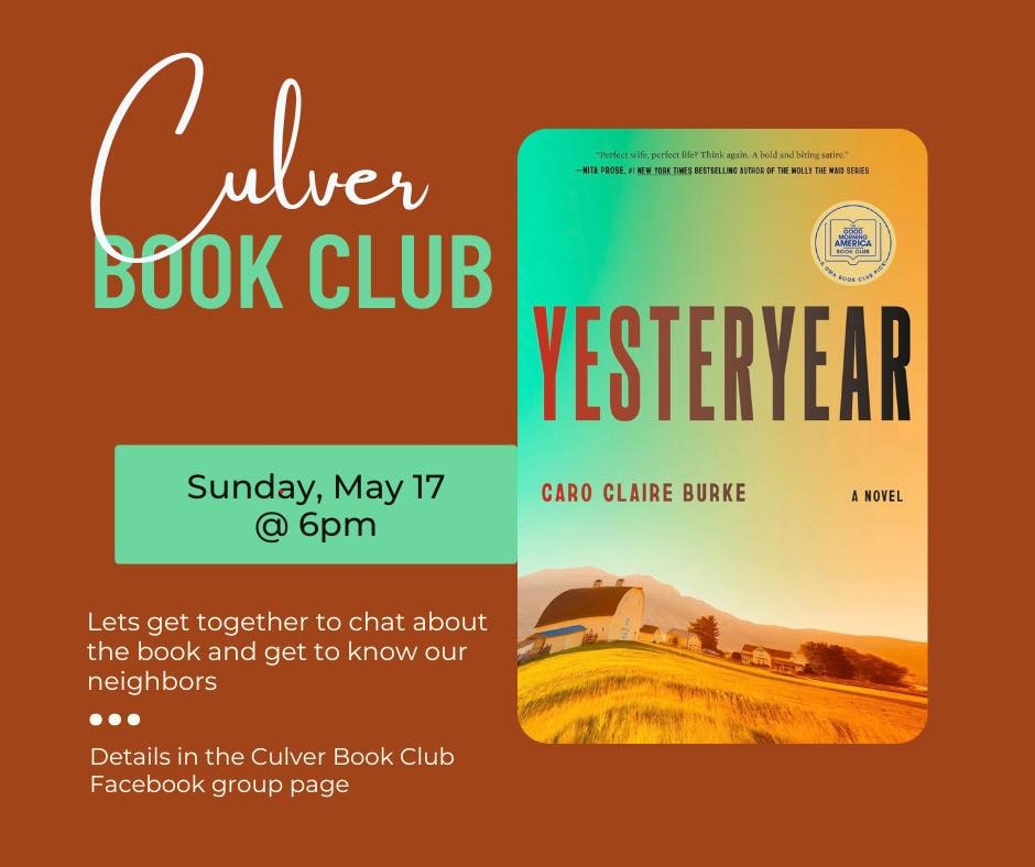 Promotion for the Culver Book Club meeting on May 17 at 6pm to discuss "Yesteryear" by Caro Claire Burke.