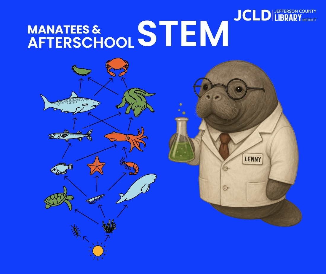 Manatee in lab coat with a beaker; marine food web illustration on blue background. Text: "Manatees & Afterschool STEM," "JCLD Library."