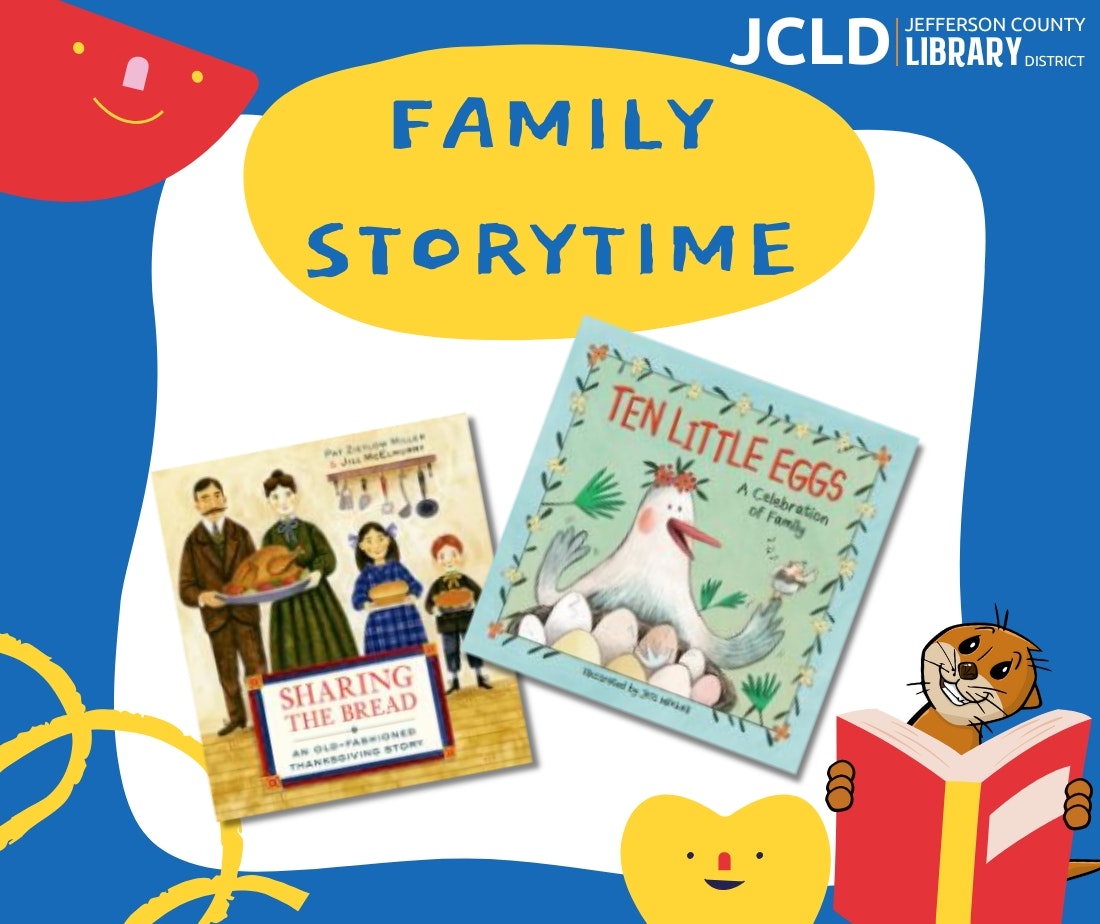 "Family Storytime" with two books featured: "Sharing the Bread" and "Ten Little Eggs," hosted by Jefferson County Library District.