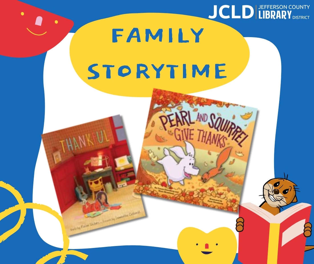 Family Storytime event poster with images of two children's books, "Thankful" and "Pearl and Squirrel Give Thanks."