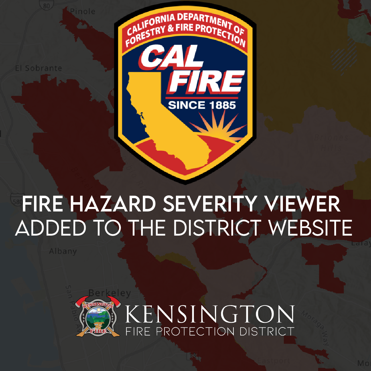An announcement about a Fire Hazard Severity Viewer added to the Kensington Fire Protection District website, featuring CAL FIRE logo.