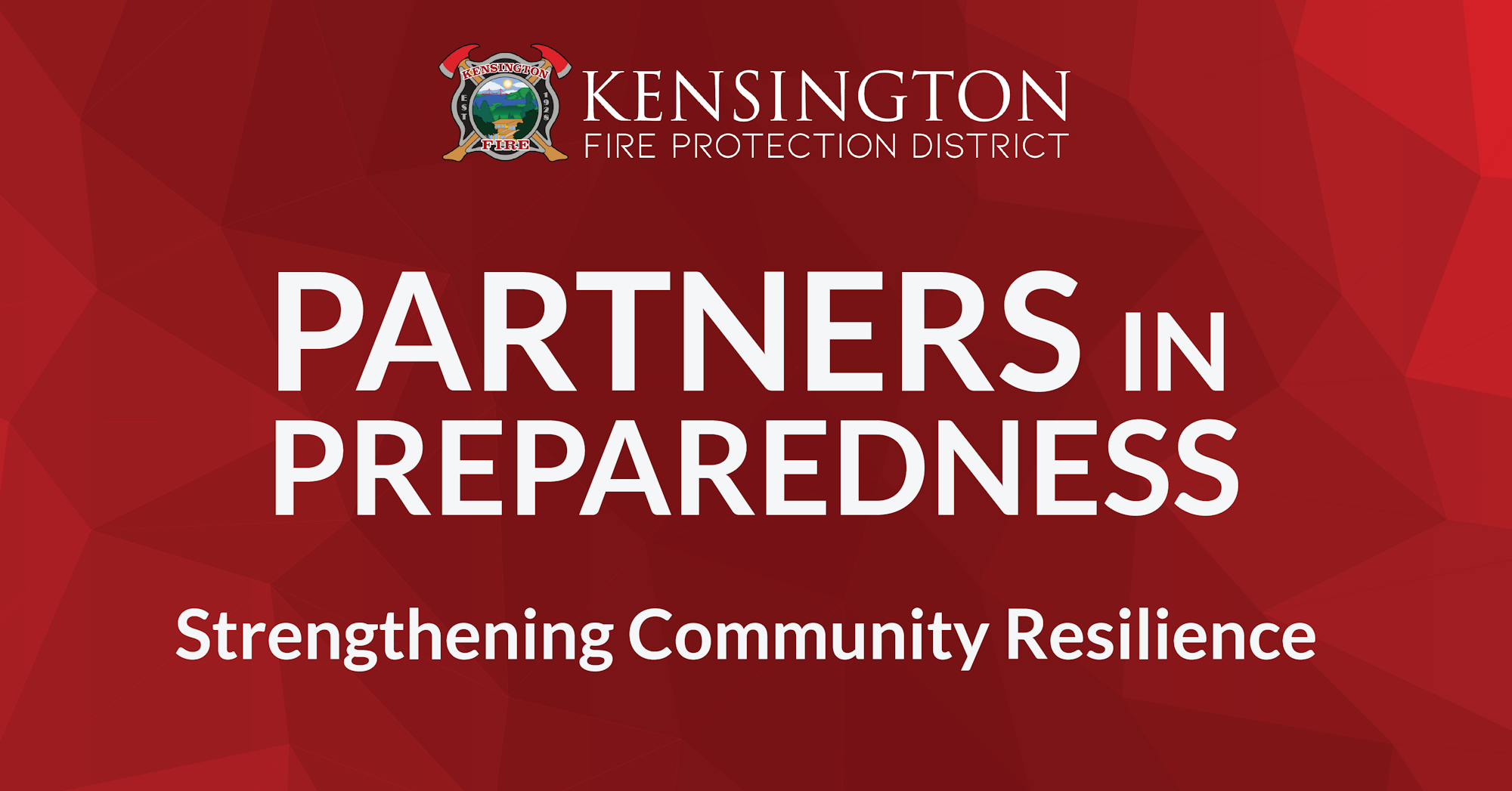 Kensington Fire Protection District logo and message: "Partners in Preparedness - Strengthening Community Resilience".