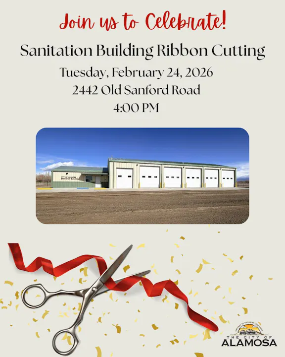 The image is an invitation to a ribbon cutting for the Sanitation Building on February 24, 2026, at 4 PM in Alamosa.