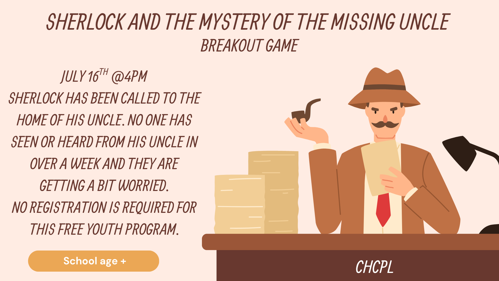 The image promotes a free youth breakout game titled "Sherlock and the Mystery of the Missing Uncle," on July 16th at 4 PM.
