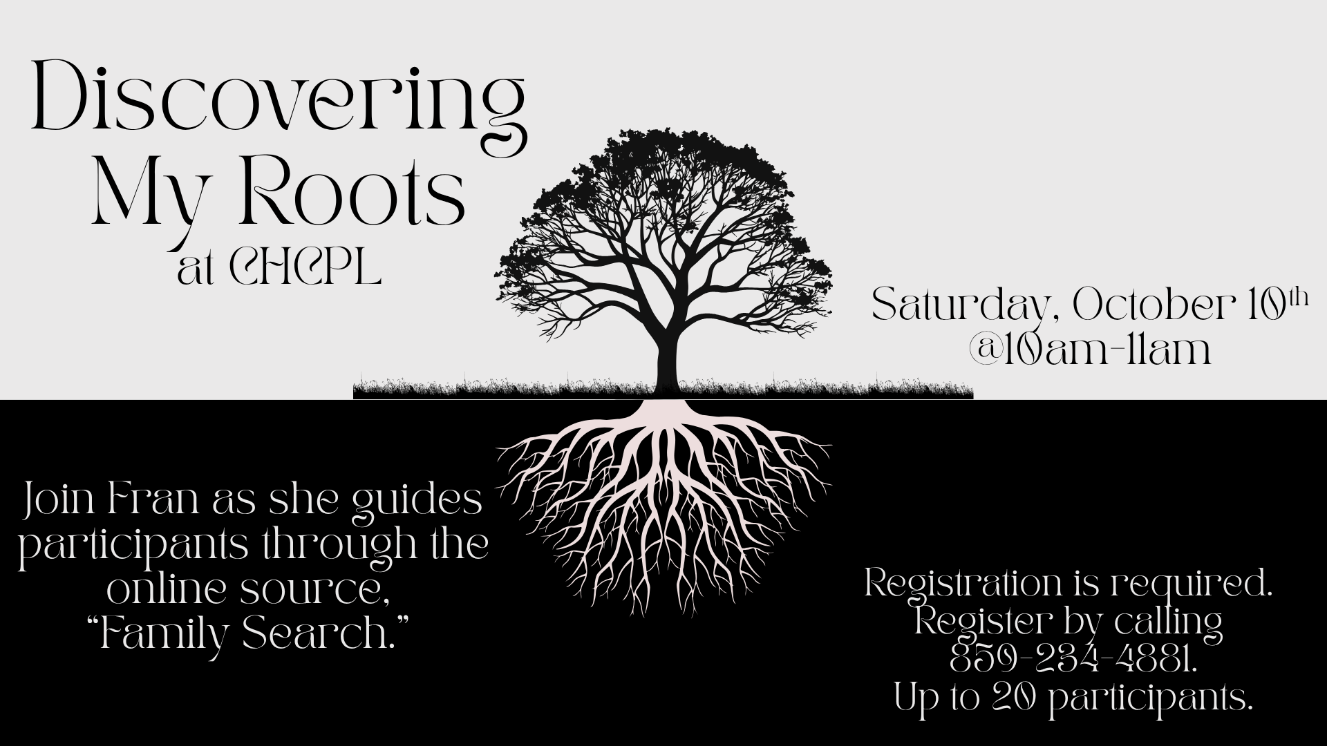 Event: "Discovering My Roots" at CHCPL on Oct 10, 10-11 AM. Join Fran for family research. Registration required, 20 spots.