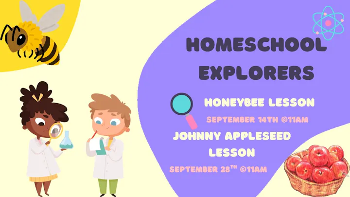 The image promotes homeschool lessons: Honeybee on Sept 14 and Johnny Appleseed on Sept 28, both at 11 AM.