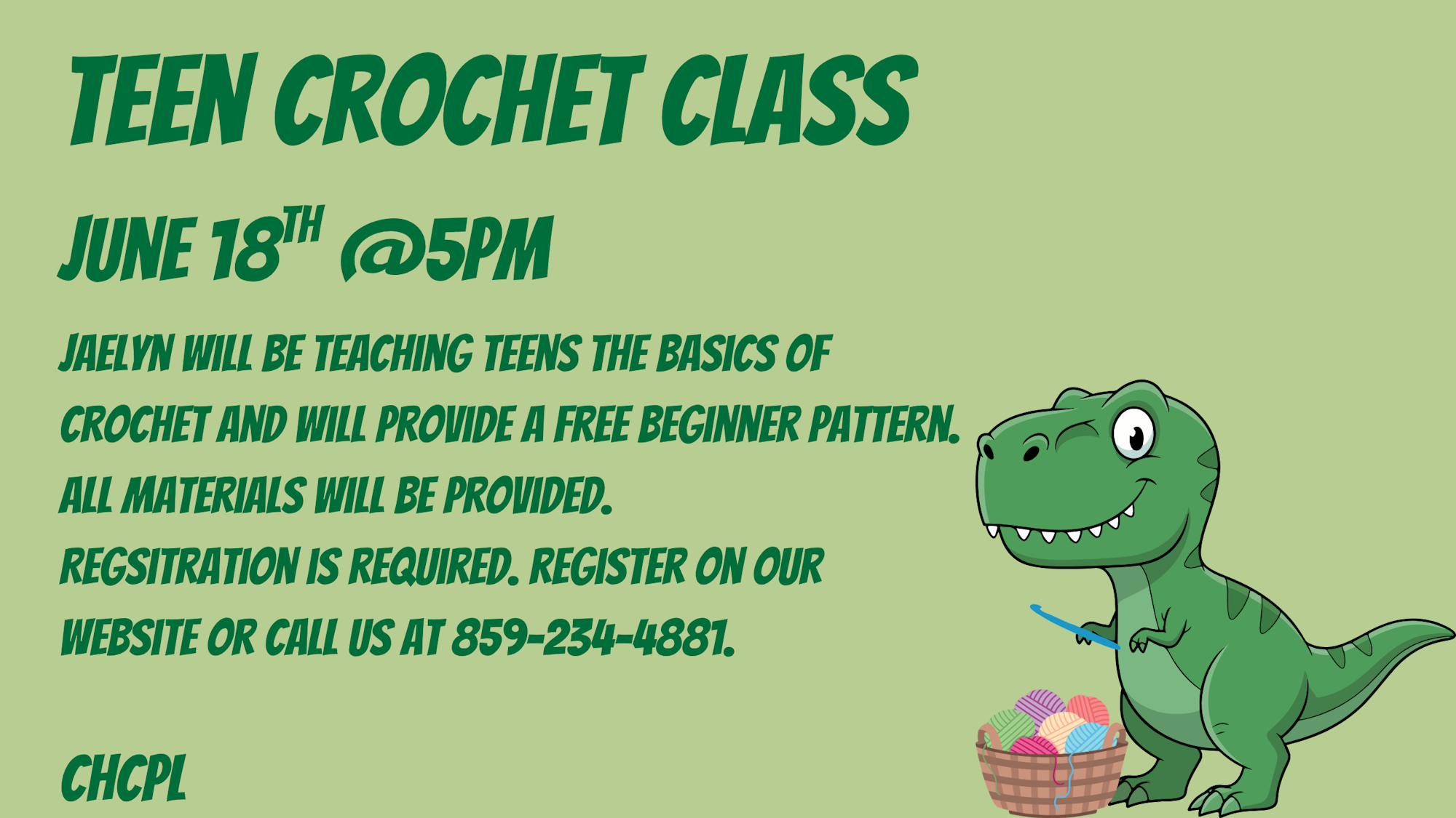 Teen Crochet Class on June 18 at 5 PM. Learn basics, free materials provided. Register on the website or call 859-234-4881.
