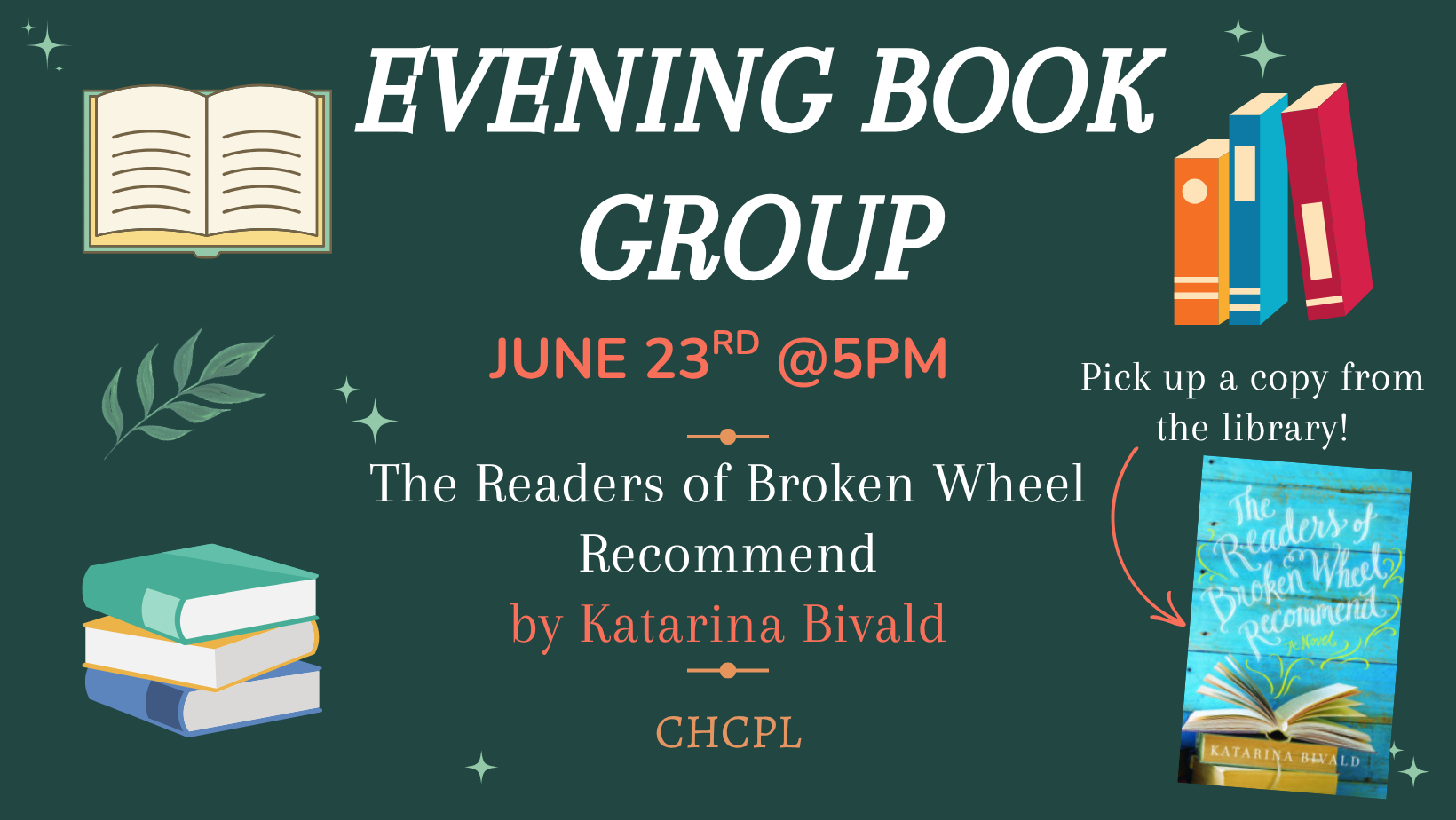 Join the Evening Book Group on June 23rd at 5 PM to discuss "The Readers of Broken Wheel Recommend" by Katarina Bivald.