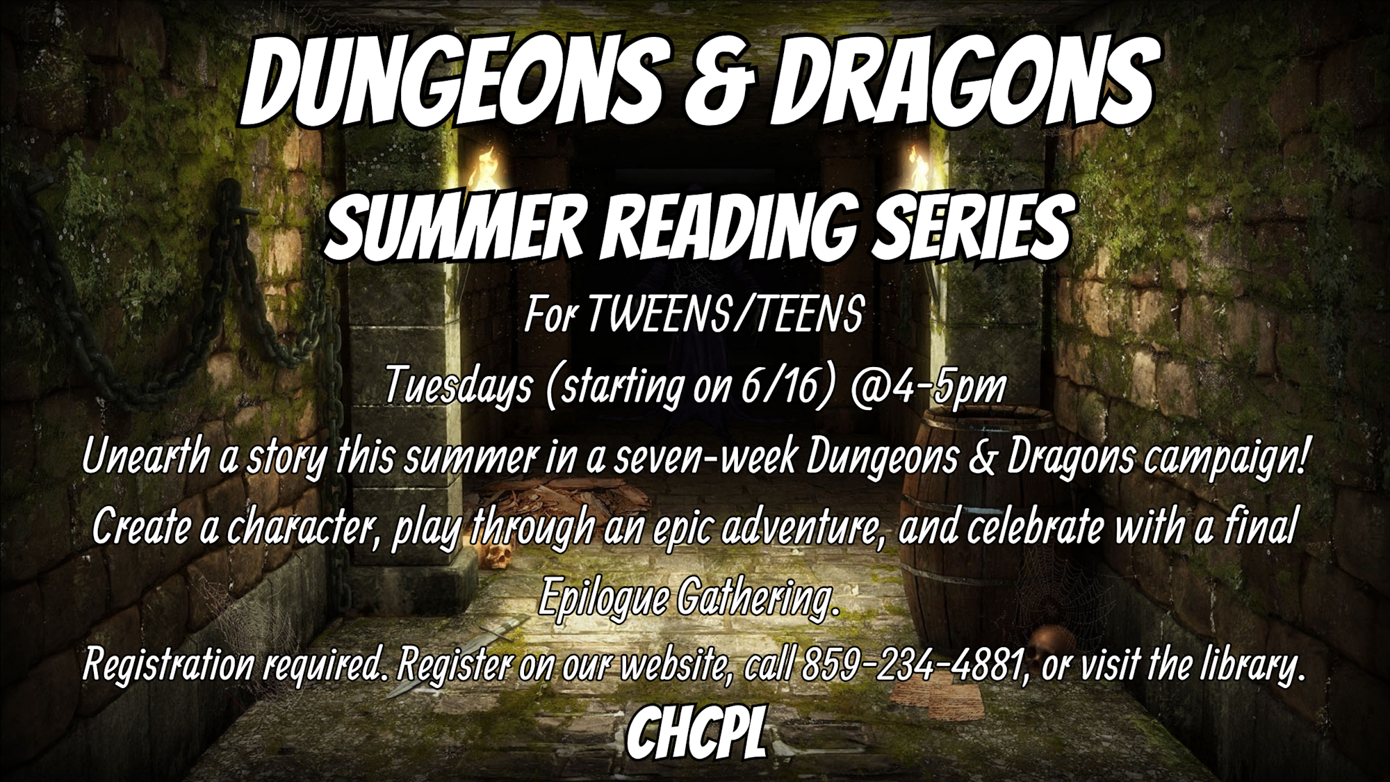 A summer D&D series for tweens/teens starting 6/16, Tuesdays 4-5 PM. Register at CHCPL for an epic adventure!