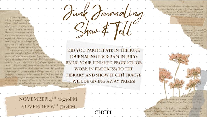 Junk Journaling Show & Tell event happening on Tuesday November 4th at 5:30pm and Thursday November 6th at 12pm. If you attend the Junk jOurnaling program in the summer, bring your finished journal and show it off!