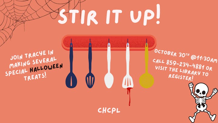 Stir It Up! Join Tracye in making several special Halloween treats. Event on October 30th @11:30 AM. Call 859-234-4881 to register.
