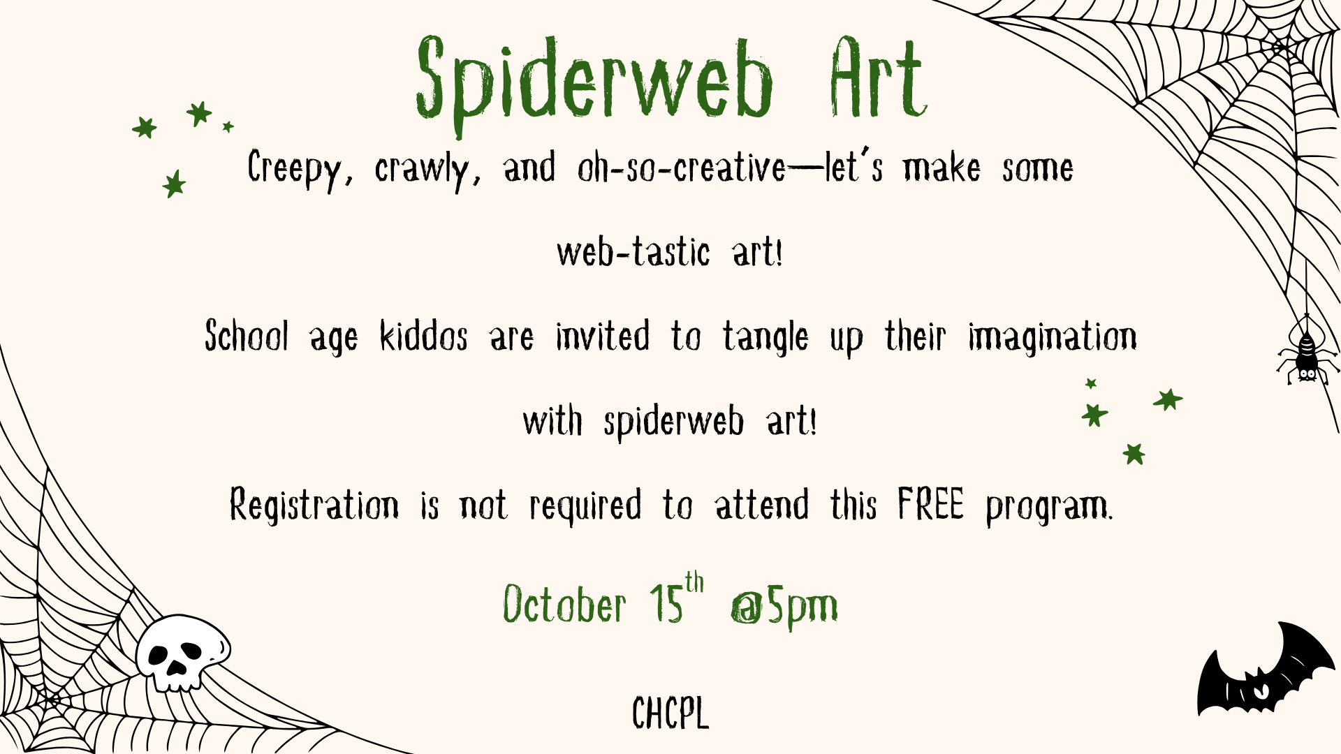 Spiderweb Art event for kids on October 15th at 5pm. No registration needed. Hosted by CHCPL. Free program.
