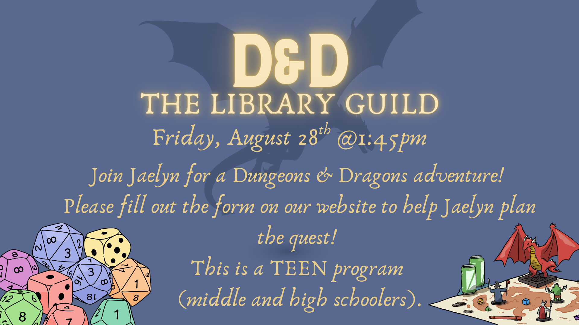 Join Jaelyn for a Dungeons & Dragons adventure on Aug 28 at 1:45 PM! A teen program for middle and high schoolers.