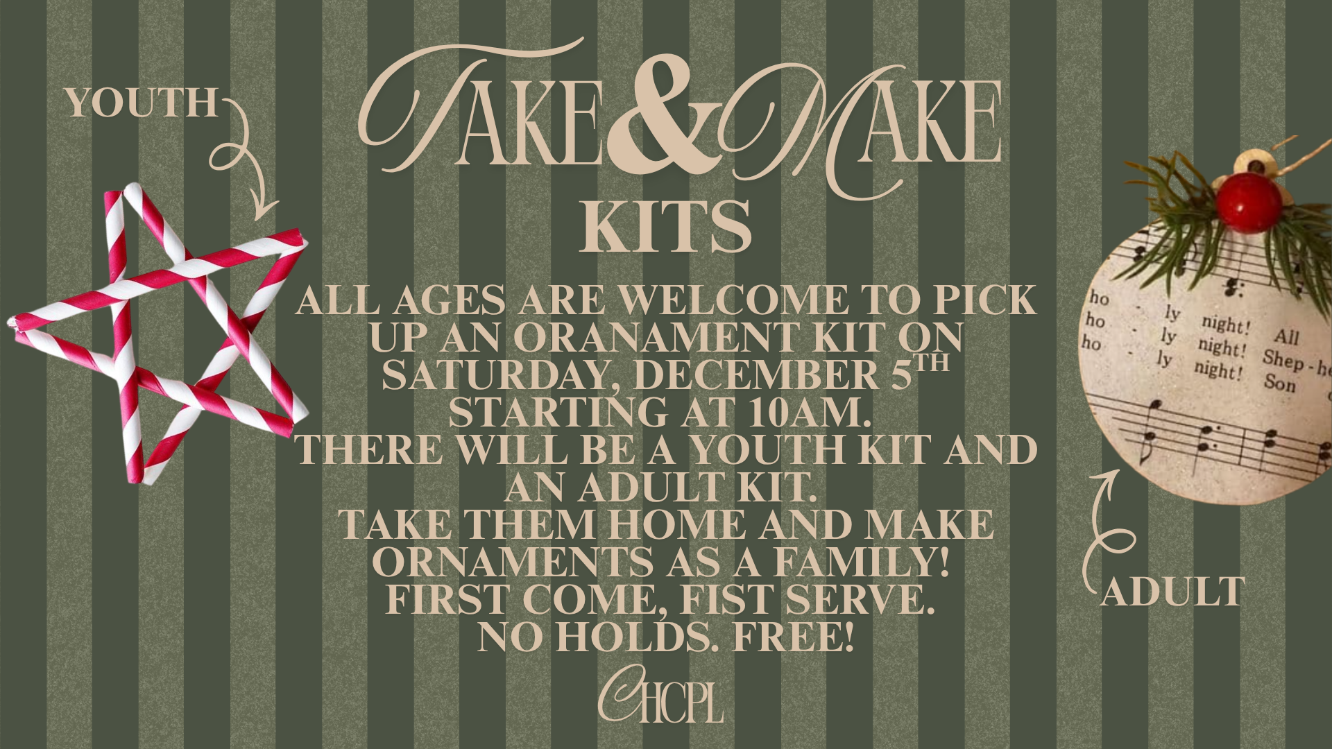 Join us on December 5th at 10 AM for free ornament kits for all ages. First come, first served!