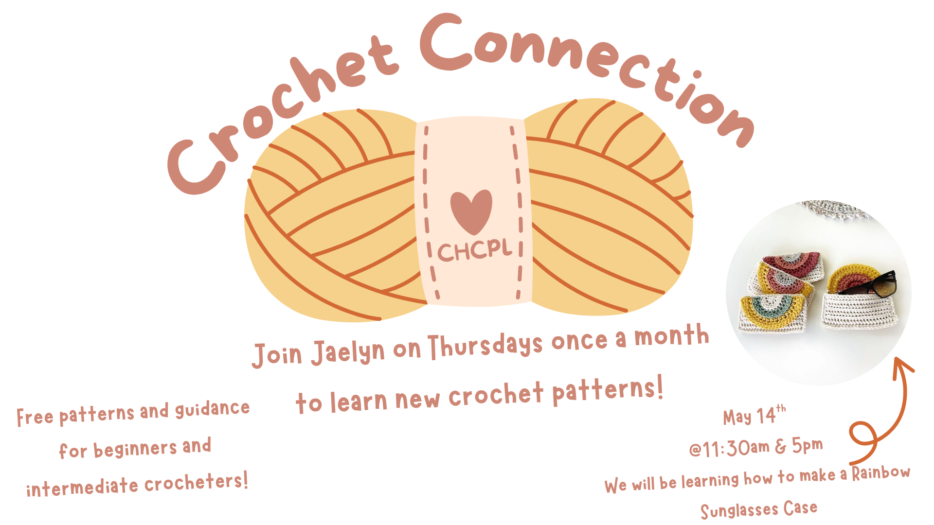 Join a crochet event with Jaelyn on May 14. Learn to make a rainbow sunglasses case. Free patterns for all skill levels!