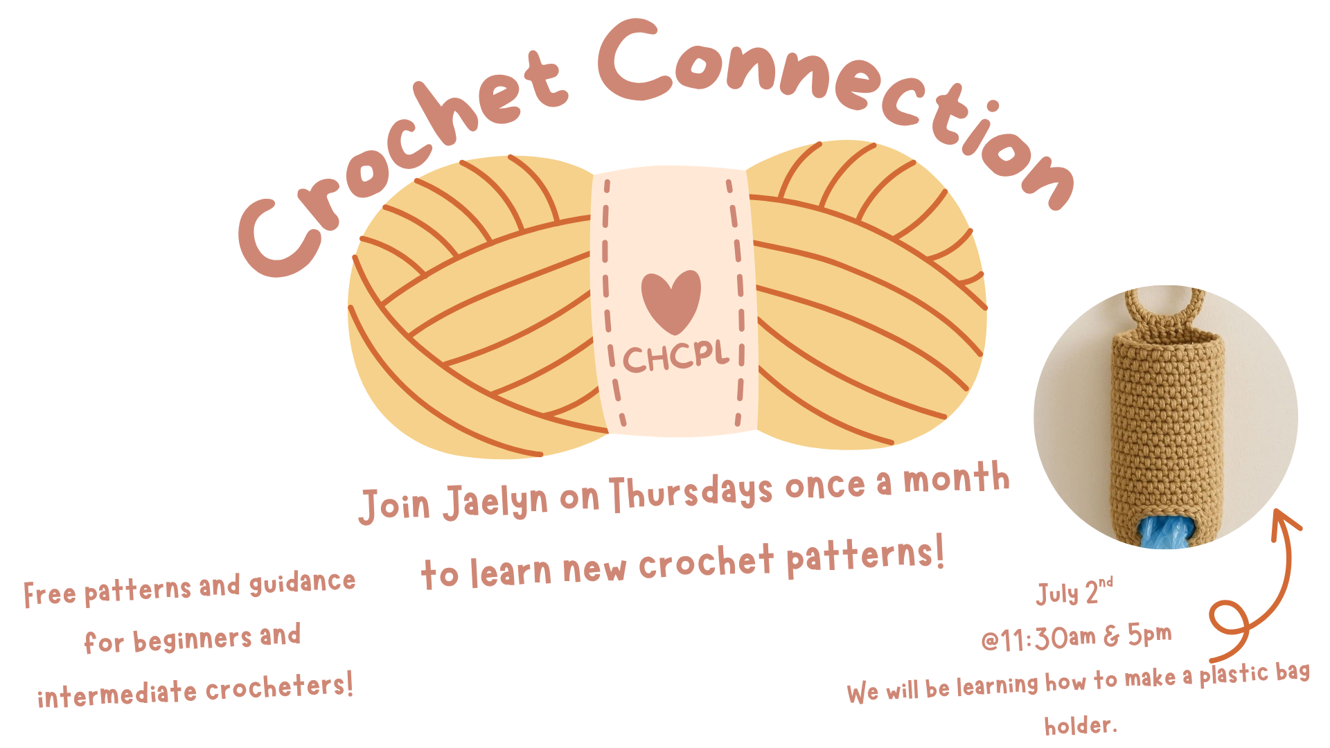 Join Jaelyn for monthly crochet sessions on Thursdays, featuring free patterns for all skill levels. Next on July 2nd!