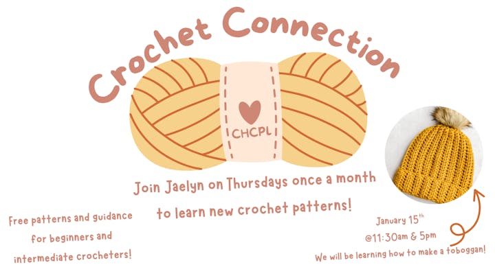 Join the Crochet Connection with Jaelyn on Thursdays to learn new patterns! Next session: Jan 15, 11:30 AM & 5 PM.