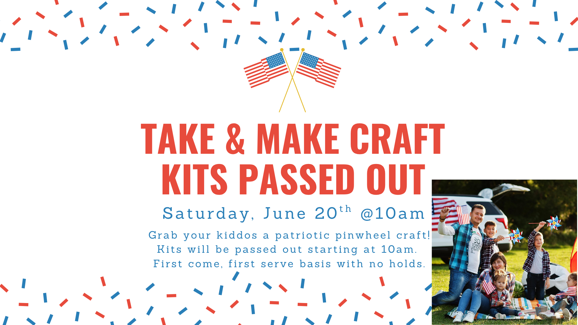 Event for kids to pick up patriotic pinwheel craft kits on June 20th at 10 am, first come, first served.