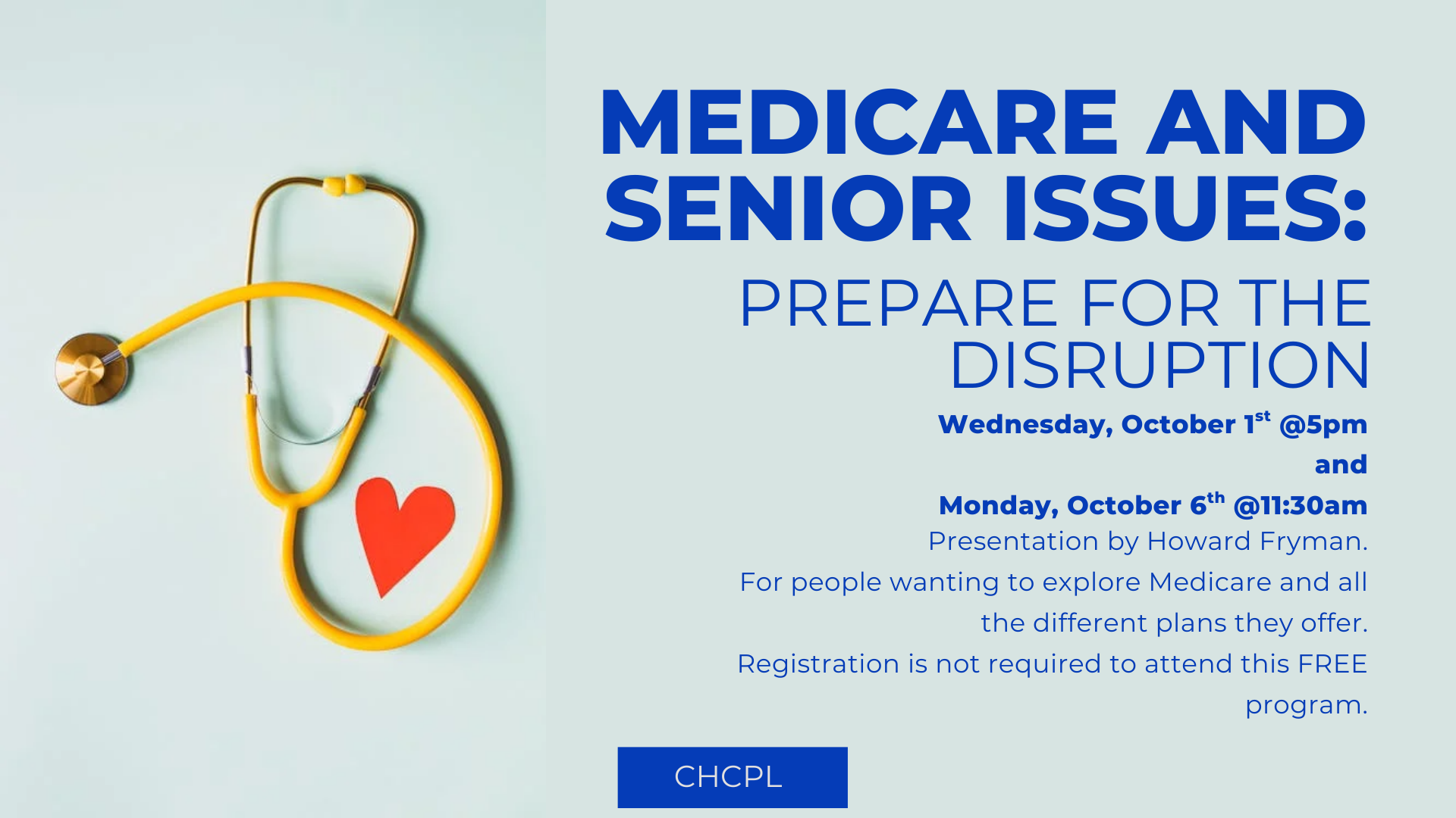 Medicare and Senior Issues presentation by Howard Fryman on Oct 1st at 5pm & 6th at 11:30am. No registration required.