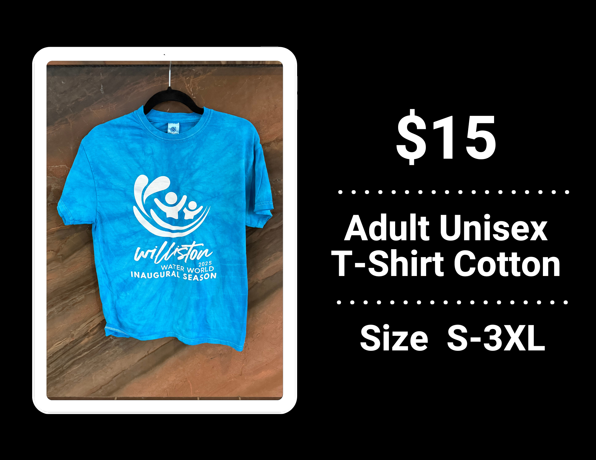 Blue T-shirt for "Williston Water World 2025 Inaugural Season," $15, adult unisex cotton, sizes S-3XL.