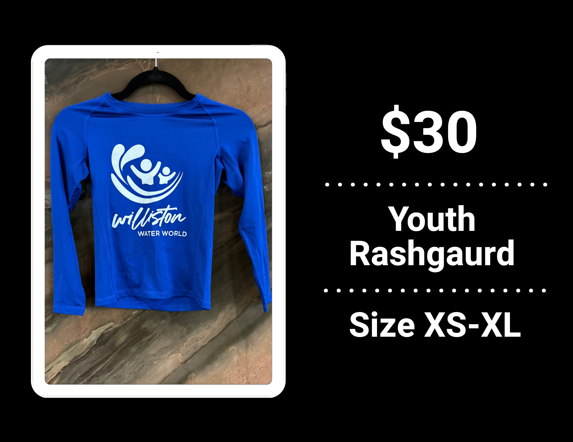 Blue youth rashguard, $30, sizes XS-XL, with "Williston Water World" logo.