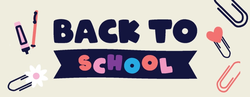 The image features colorful "Back to School" text, surrounded by school supplies like pens, paperclips, and a flower.