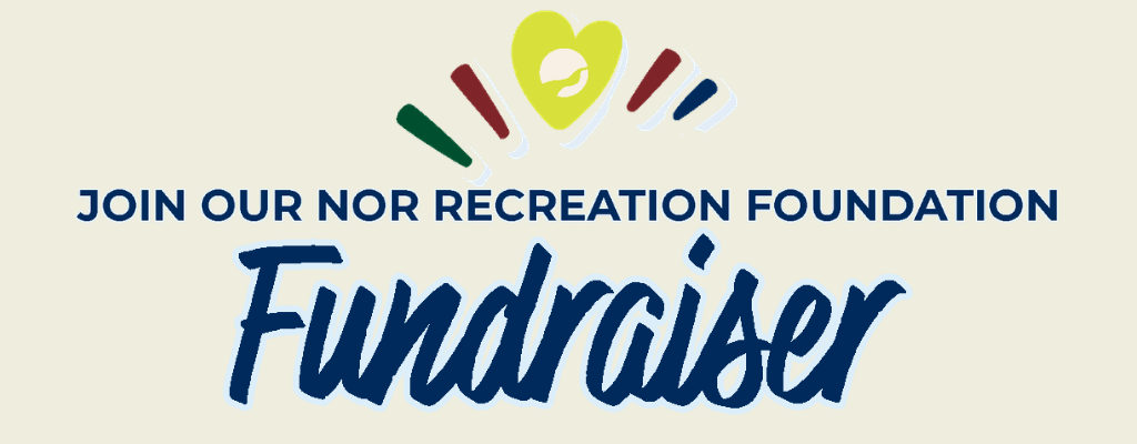 The image promotes a fundraiser for the NOR Recreation Foundation.