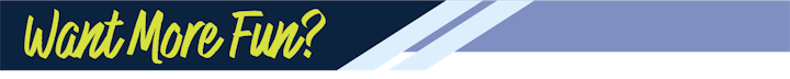 Text says "Want More Fun?" with a blue and yellow color scheme and diagonal stripes.