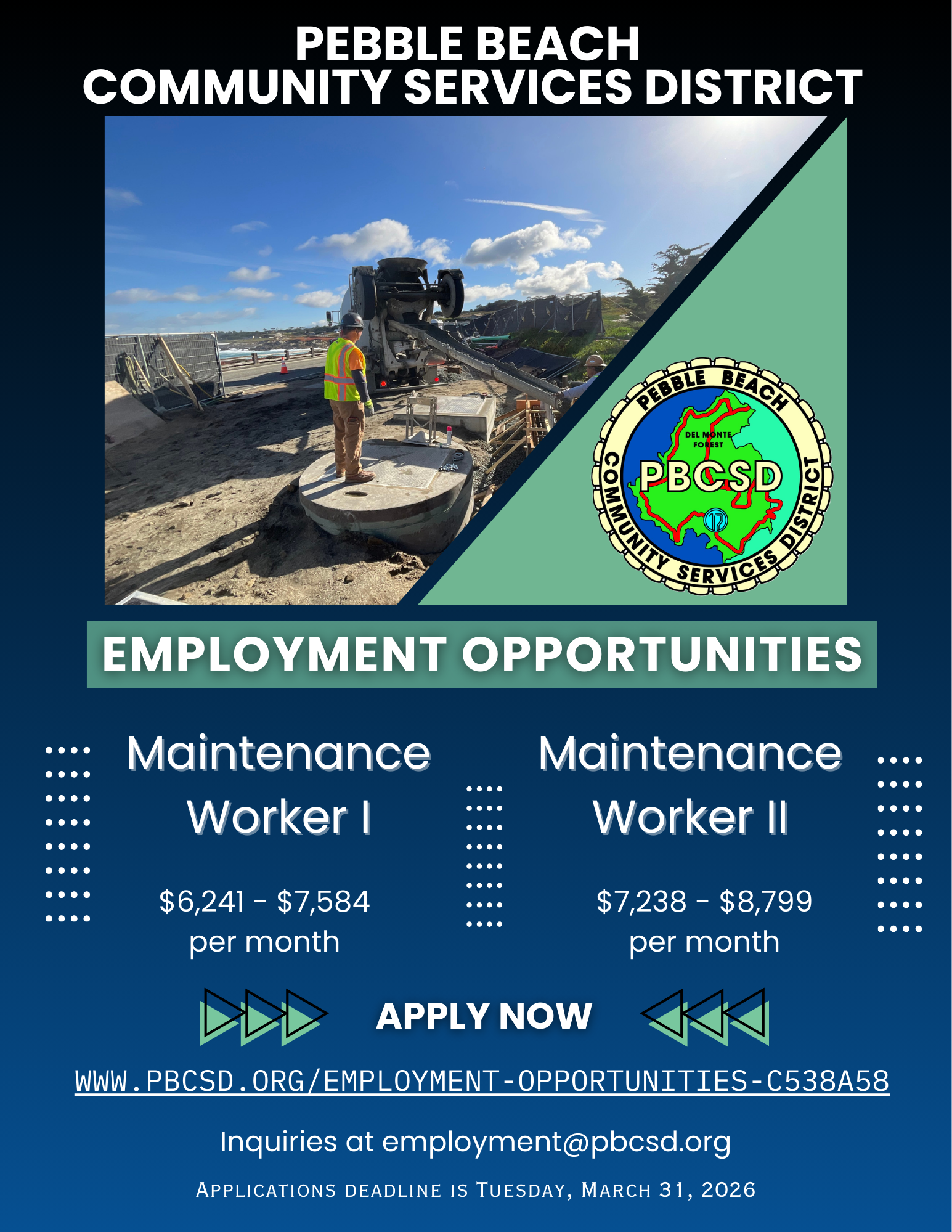 Job openings at Pebble Beach Community Services: Maintenance Worker I ($6,241-$7,584/month) and II ($7,238-$8,799/month). Apply by March 31, 2026.
