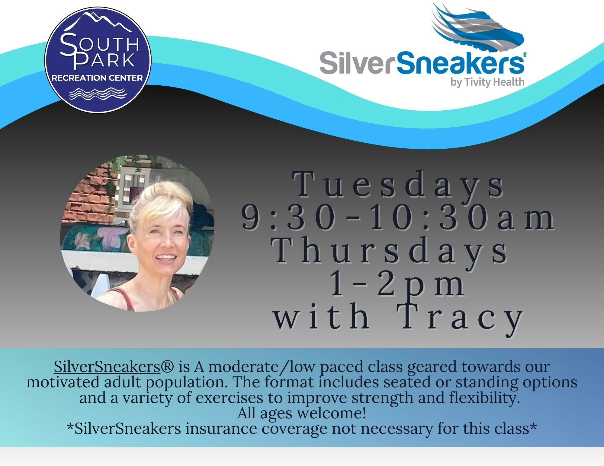 Announcement for SilverSneakers fitness classes at South Park Recreation Center. Classes on Tuesdays and Thursdays for all ages.