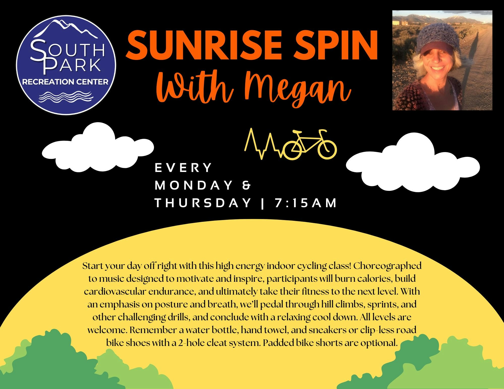 Join the Sunrise Spin class with Megan at South Park Recreation Center, every Monday & Thursday at 7:15 AM. All levels welcome!
