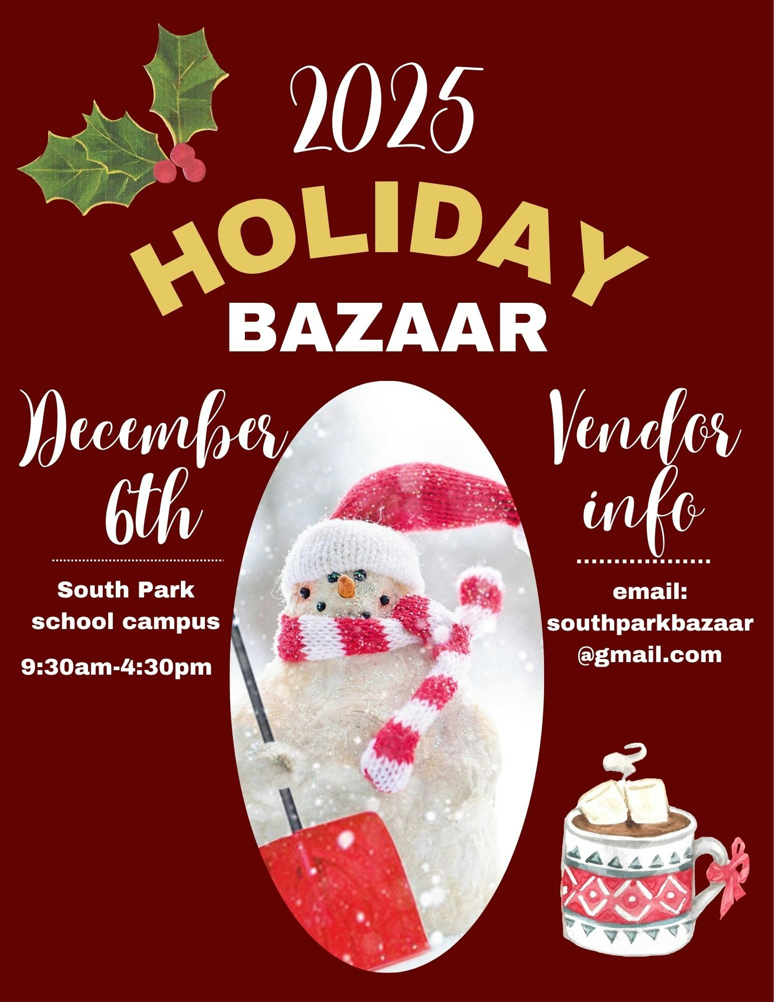 2025 Holiday Bazaar on December 6th at South Park school, 9:30 AM - 4:30 PM. Vendor info: southparkbazaar@gmail.com.