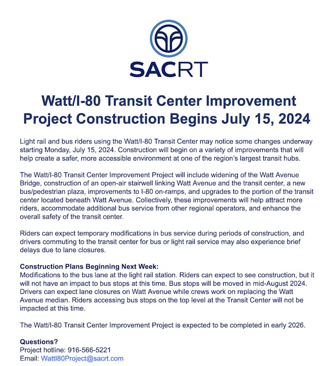 The image is a notice about construction starting July 15, 2024, for the Watt/I-80 Transit Center Improvement Project by SACRT.