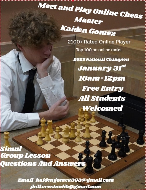 Event with chess master Kaiden Gomez on January 31st, 10am-12pm. Free entry, all students welcome for lessons and Q&A.