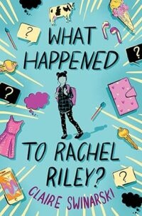 The image features the book "What Happened to Rachel Riley?" by Claire Swinarski, with a colorful, playful cover design.