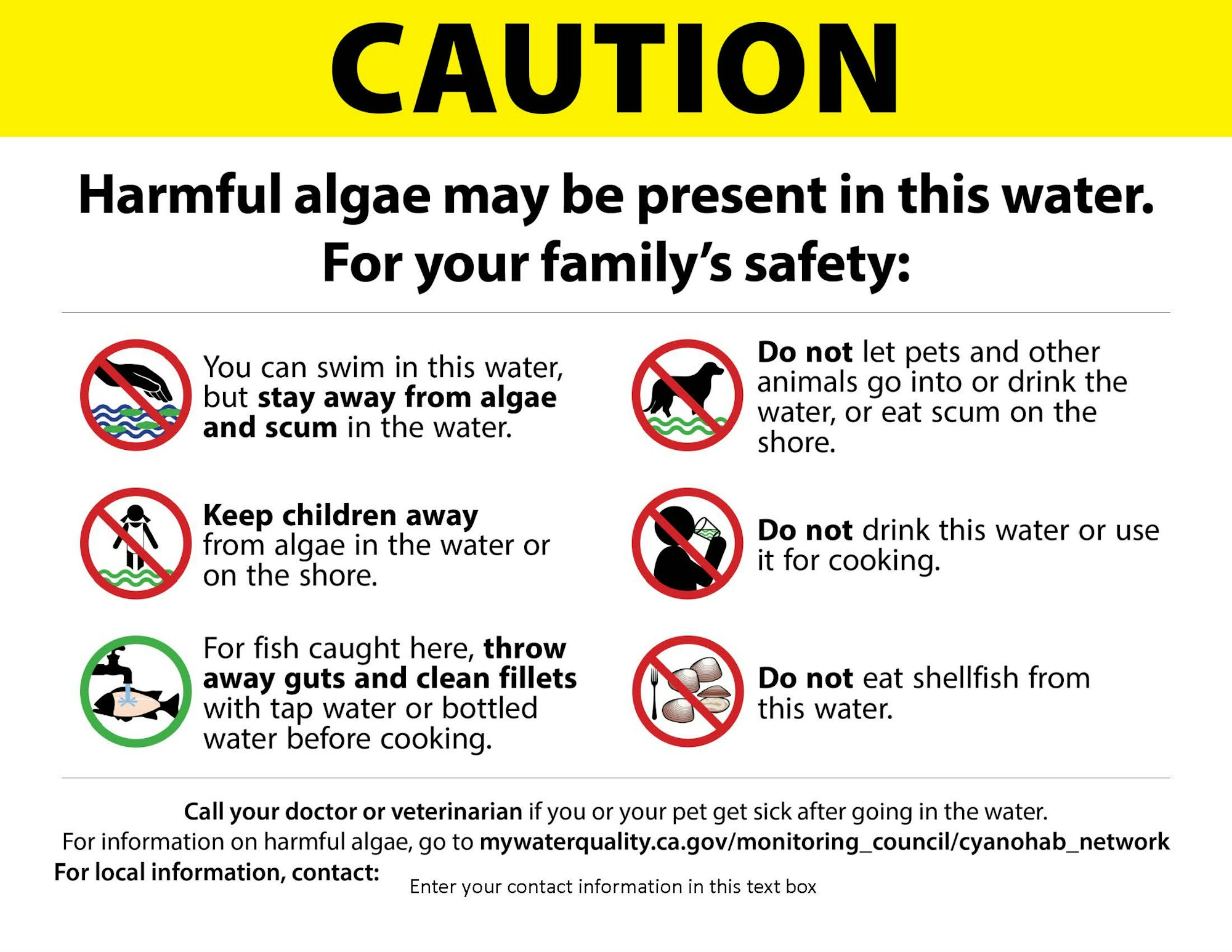 Caution! Harmful algae may be present in this water. Stay away from algae, avoid drinking, keep children/pets away, don't eat shellfish.