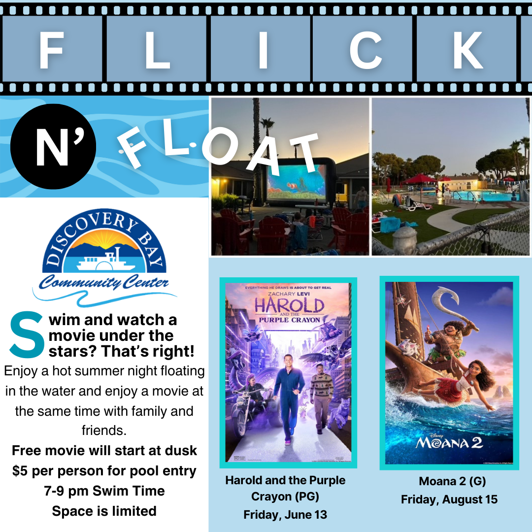 Flick N' Float at Discovery Bay Community Center. Swim and watch movies "Harold and the Purple Crayon" and "Moana 2" under the stars.