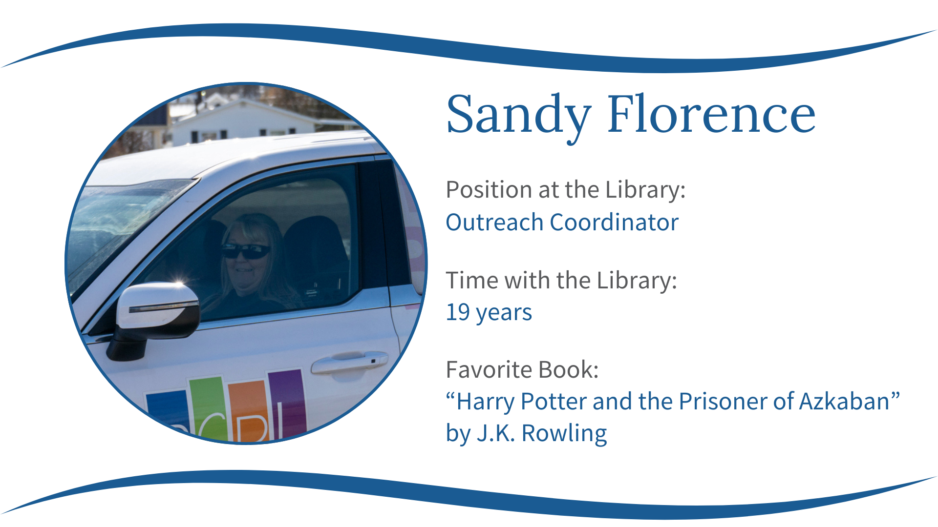 The image features Sandy Florence, Outreach Coordinator at a library for 19 years, with a favorite book: "Harry Potter and the Prisoner of Azkaban."