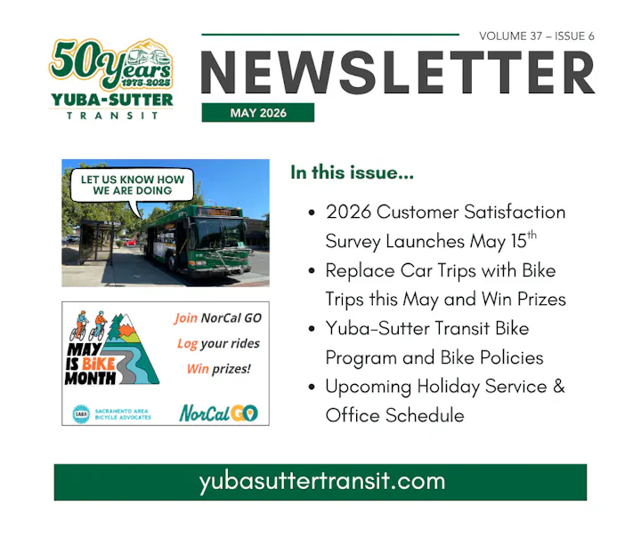 Yuba-Sutter Transit newsletter for May 2026 includes a survey launch, bike trips initiative, and holiday service info.